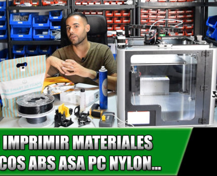 Como imprimir con materiales tecnicos ABS, ASA, Nylon, PC CFPTEG