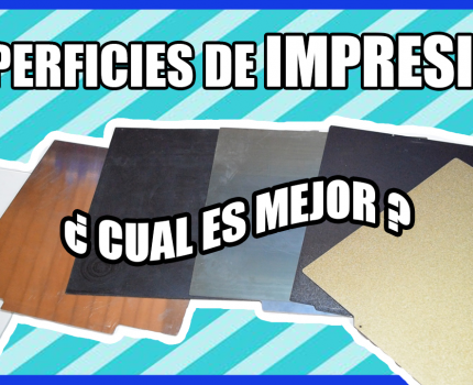 Superficies de impresión 3D – Todo lo que debes saber ¿Cuál es mejor para PLA, ABS, Nylon…?